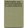 Inflammation and immunomodulation in uveal melanoma door Long Van Ly
