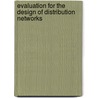 Evaluation for the design of distribution networks door S.R. Smits