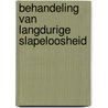 Behandeling van langdurige slapeloosheid door Merijn van de Laar