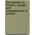 Discussions on Context, Causes and Consequences of Conflict