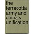 The terracotta army and China's unification
