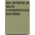 Les enfants et leurs competences sociales