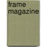 Frame Magazine