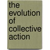 The evolution of collective action door S. Rebers