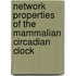 Network properties of the mammalian circadian clock