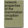 Network properties of the mammalian circadian clock door J.H.T. Rohling