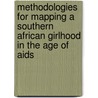 Methodologies for Mapping a Southern African Girlhood in the Age of Aids by L. Moletsane