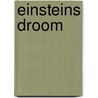 Einsteins droom door Stephen Hawking