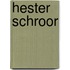Hester Schroor