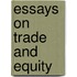 Essays on trade and equity