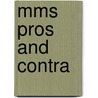 Mms Pros And Contra door Leo Koehof