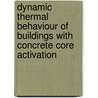 Dynamic thermal behaviour of buildings with concrete core activation door Maarten Sourbron