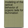 Modeling Of The Optical Behavior Of Organic Leds For Illumination door P. Vandersteegen