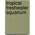 Tropical Freshwater Aquarium