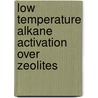 Low temperature alkane activation over zeolites by J.A.Z. Pieterse