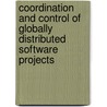 Coordination and control of globally distributed software projects door P.C. van Fenema