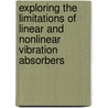Exploring the limitations of linear and nonlinear vibration absorbers door Frits Petit