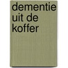 Dementie uit de koffer by Pauline Gerner
