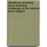 Identifying remaining socio-technical challenges at the national level: Belgium by Jantine Schröder