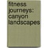 Fitness Journeys: Canyon Landscapes