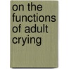 On the functions of adult crying door M.C.P. Hendriks