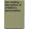 Toe reading – decryption of children’s personalities by Margriet Somogyi