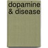 Dopamine & disease