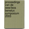 Proceedings Van De Ieee/leos Benelux Symposium 2003 door R. de Ridder