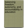 Balancing freedom, autonomy, and accountability in education by Jan De Groof