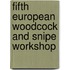 Fifth European Woodcock and Snipe Workshop