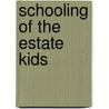 Schooling of the estate kids by Carl Parsons