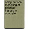 Computational modelling of chloride ingress in concrete door S.J.H. Meijers