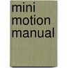 Mini motion manual by Frederik Deemter