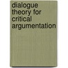 Dialogue Theory for Critical Argumentation door D. Walton