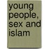 Young People, Sex and Islam