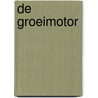 De groeimotor by R. van Kralingen