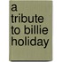 A tribute to Billie Holiday