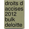 Droits d accises 2012 bulk Deloitte door Deloitte
