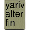 Yariv Alter Fin by P. Groot