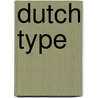 Dutch Type by J. Middendorp