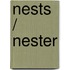 Nests / Nester