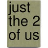 Just the 2 of Us door Jef Nijs