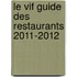 Le Vif Guide des Restaurants 2011-2012