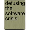 Defusing the software crisis door M. Boogaard