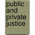 Public and private justice