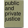 Public and private justice door A. Uzelac