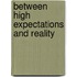 Between High Expectations and Reality