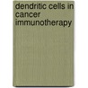 Dendritic cells in cancer immunotherapy by W.J. Lesterhuis