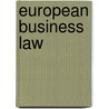 European Business Law door A.C. Bakker