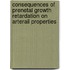 Consequences of prenetal growth retardation on arterail properties